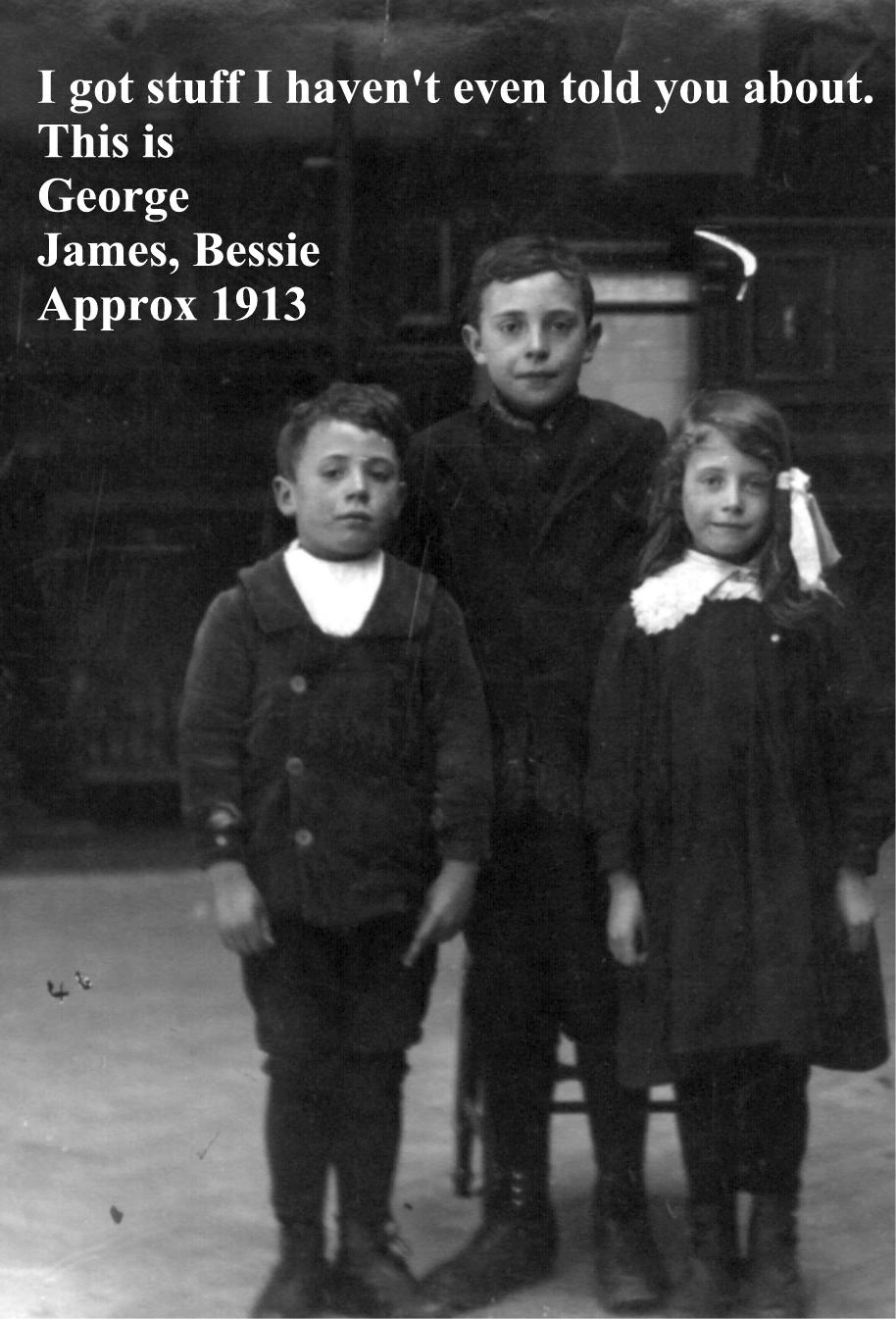 George James Bessie 1913